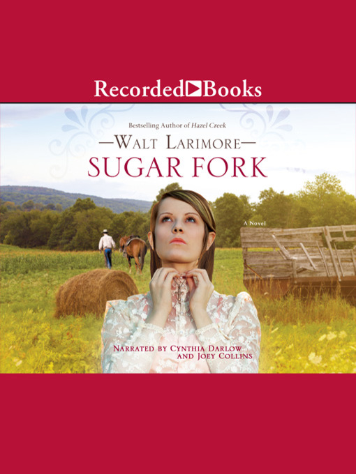 Title details for Sugar Fork by Walt Larimore - Available